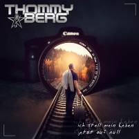 Thommy Berg - Ich stell mein Leben jetzt auf null - Zum Kauf Klick Aufs Cover